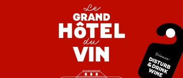Event-Image for 'Le Grand H&ocirc;tel du Vin 2027: Luzern'