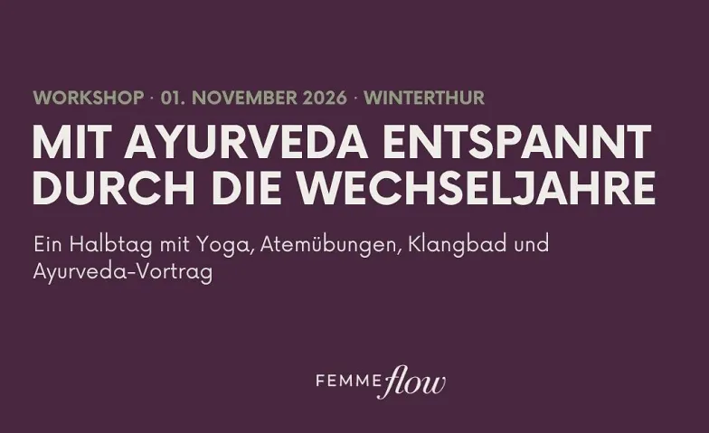 Mit Ayurveda entspannt durch die Wechseljahre, Santé & Spiritualité / Santé & Bien-être, Marktgasse 28