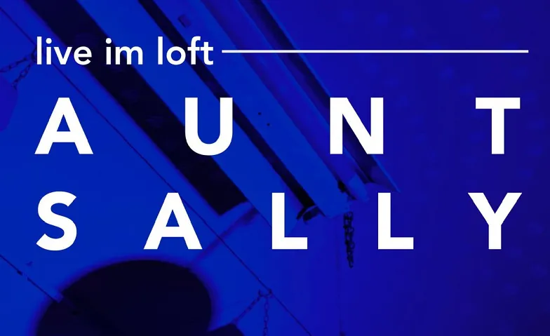 Aunt Sally - Live im Loft, Konzerte / Indie & Alternative, Kreativmolkerei e.V.