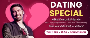 Event-Image for '11 FEB: Valentine's DATING SPECIAL @SOHO ZURICH!'
