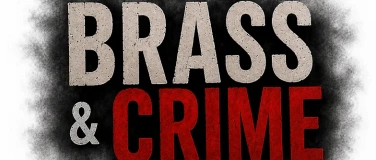 Event-Image for 'Brass & Crime'