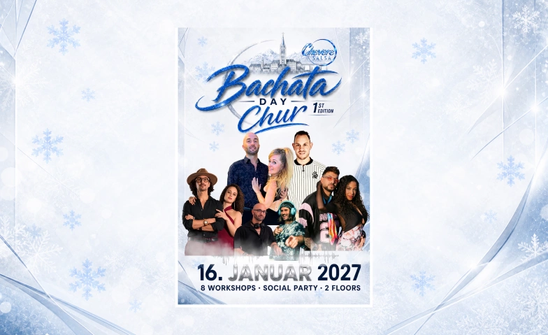 Bachata Day Chur Chevere Salsa, Kalchb&uuml;hlstrasse 12, 7000 Chur Tickets