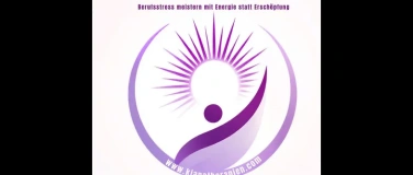 Event-Image for 'Berufsstress meistern mit Energie statt Ersch&ouml;pfung'