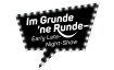 Im Grunde 'ne Runde &ndash; Early Late-Night-Show