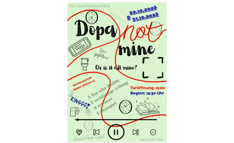Dopa(not)mine! - Ein Kurztheaterstück, Theater & Bühne / Theater, Kantonsschule Baden (Gebäude 6)