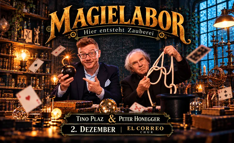 Magie-Labor - hier entsteht Zauberei! T. Plaz & P. Honegger, Comedy / Comedy & Cabaret, El Correo Chur