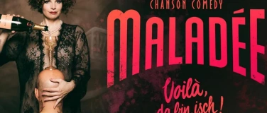 Event-Image for 'Malad&eacute;e "Voil&agrave;, da bin isch!" (Chanson Cabaret)'