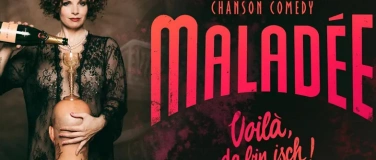 Event-Image for 'Malad&eacute;e "Voil&agrave;, da bin isch!" (Comedy & Chanson)'