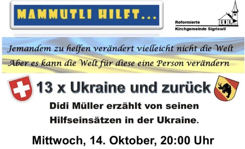 Mammutli hilft,  13x Ukraine und zurück, Visites & Conférences / Conférence, Pfrundscheune Sigriswil