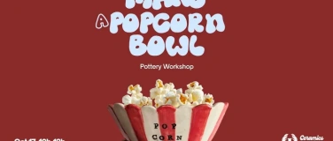 Event-Image for 'Make Your Popcorn Bowl'