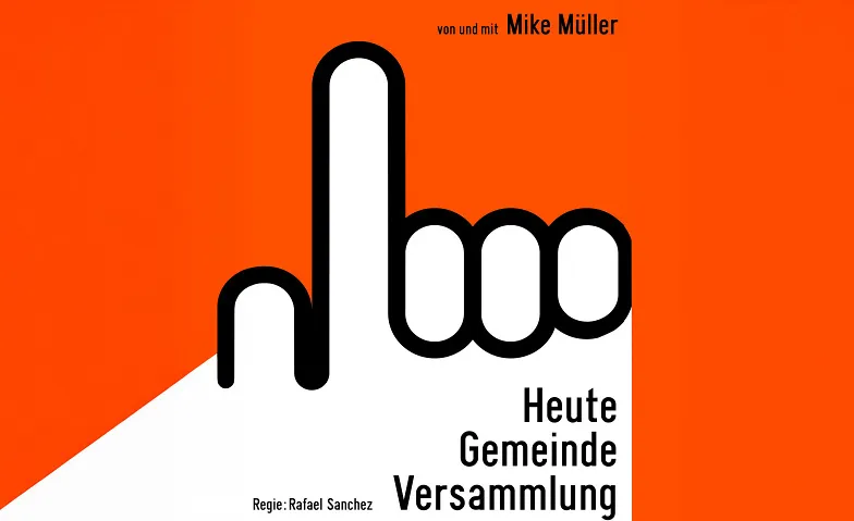 MIKE MÜLLER – HEUTE GEMEINDEVERSAMMLUNG