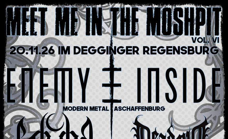 MEET ME IN THE MOSHPIT VOL. VI, Konzerte / Hard Rock & Heavy Metal, Das Degginger