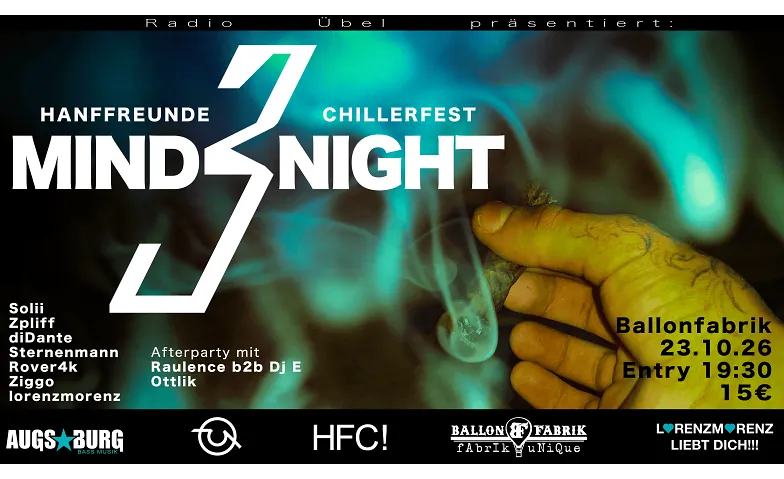 Mind Night 3: HANFFREUNDECHILLERFEST, Concerts / Hip-Hop & Rap, Ballonfabrik