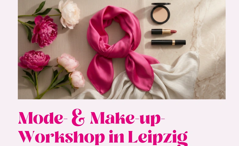 Mode- &amp; Make-up-Workshop in Leipzig Billets
