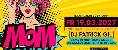 Event-Image for 'MOM & DANCE vol. 7 - Mama in Zug? Mama am Zug!'