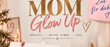 Event-Image for 'Mom Glow Up'