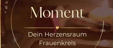 Event-Image for 'Moment - Frauenkreis'