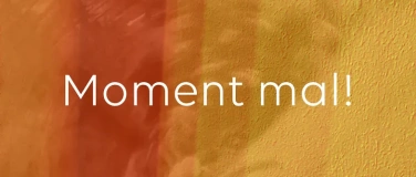 Event-Image for 'Moment mal - da war doch was!'