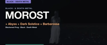 Event-Image for 'Morost + Abyss + Dark Solstice + Barbarossa'