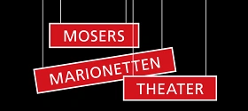 Mosers Marionetten-Theater