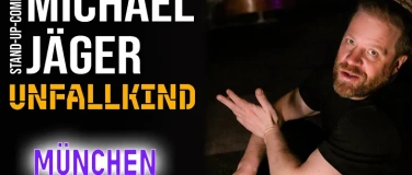 Event-Image for 'Michael J&auml;ger &ndash; Unfallkind  Stand-up Comedy M&uuml;nchen'