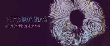 Event-Image for 'The Mushroom Speaks'