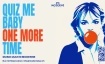 (Ausgebucht) Quiz Me Baby One More Time - Musik Quiz