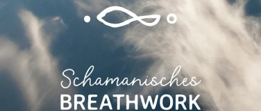 Event-Image for 'Schamanisches Breathwork - Heilung f&uuml;r die Ahnenlinie'