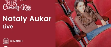 Event-Image for 'Comedy Kiss Presents: Nataly Aukar, Live - Geneva'
