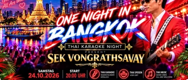 Event-Image for 'ONE NIGHT IN BANGKOK &ndash; Thai Karaoke Night mit Sek Vongrathsa'