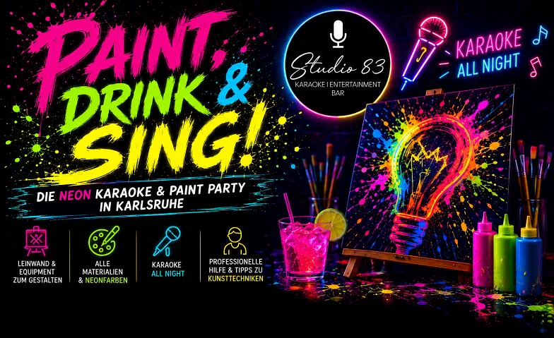 Paint, Drink & Sing NEON EDITION im Studio 83, Partys / Karaoke, Studio 83