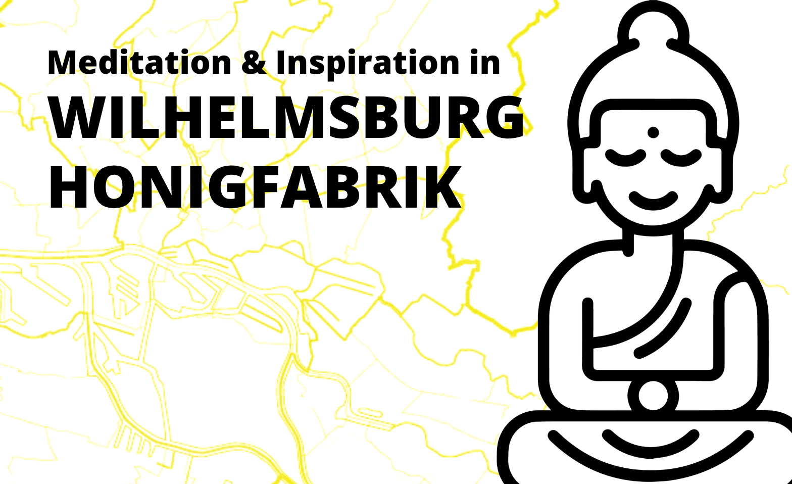 Event-Image for 'Meditation & Inspiration in Wilhelmsburg / Veddel - Honigfab'
