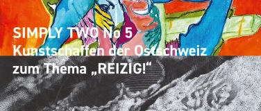 Event-Image for 'Vernissage SIMPLY TWO No 5 &bdquo;REIZIG!&ldquo; mit Konzert'