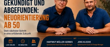 Event-Image for 'Gek&uuml;ndigt und abgefunden &ndash; Neuorientierung ab 50'