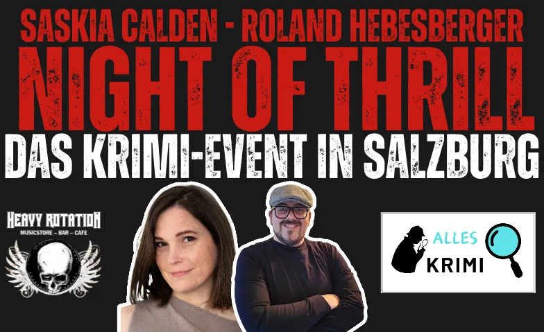 NIGHT OF THRILL - Das Krimi-Event in Salzburg, Lesung & Literatur / Lesung, Heavy Rotation Musicstore & Bar