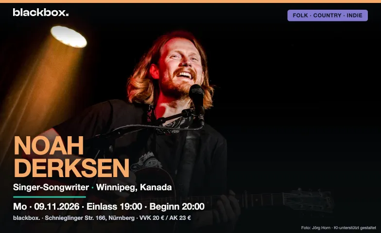 Noah Derksen, Konzerte / Singer & Songwriter, Blackbox.