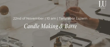 Event-Image for 'Luna Luzern - Candle Making & Barre'