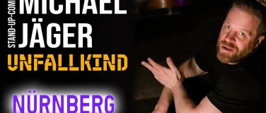 Event-Image for 'Michael J&auml;ger &ndash; Unfallkind  Stand-up Comedy N&uuml;rnberg'