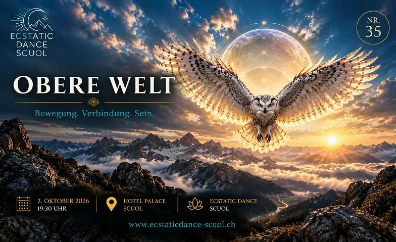 Ecstatic Dance Scuol Freitag 2. Oktober 2026 Tickets