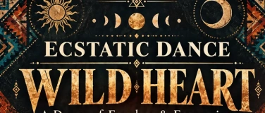 Event-Image for 'ECSTATIC DANCE Z&Uuml;RICH &middot; WILD HEART'