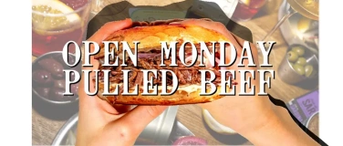 Event-Image for 'OPEN MONDAY &ndash; PULLED BEEF'