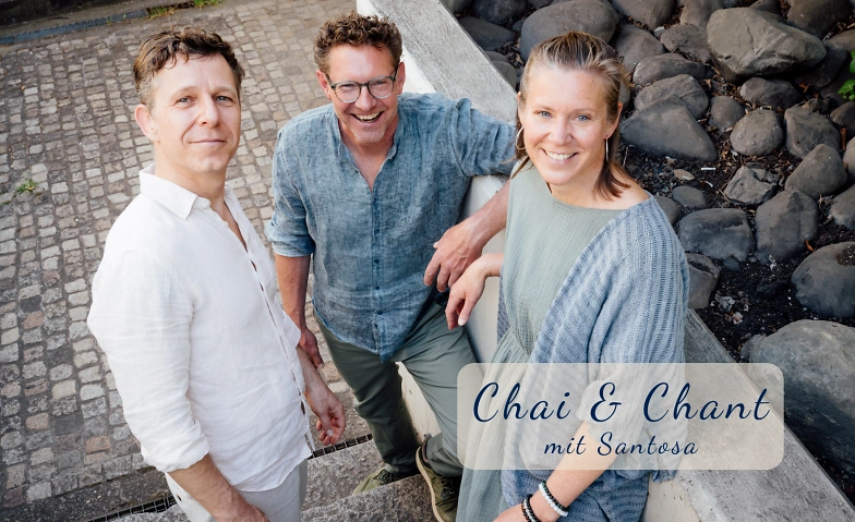 Chai & Chant – Mantrasingen mit Santosa, Santé & Spiritualité / Spiritualité & méditation, H202