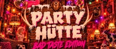 Event-Image for 'Partyh&uuml;tte: Bad Taste Edition!'