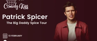Event-Image for 'Comedy Kiss Presents: Patrick Spicer - The Big Daddy Spice T'