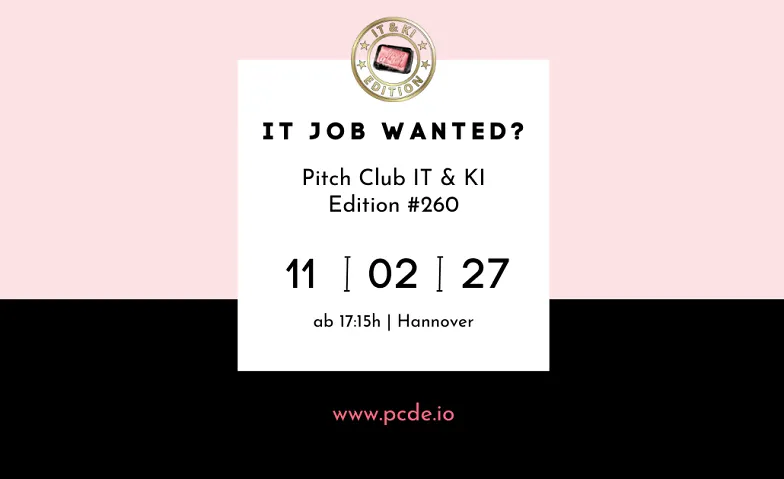 Pitch Club Developer & IT Edition #260 - Hannover, Messen / Messe, Hannover