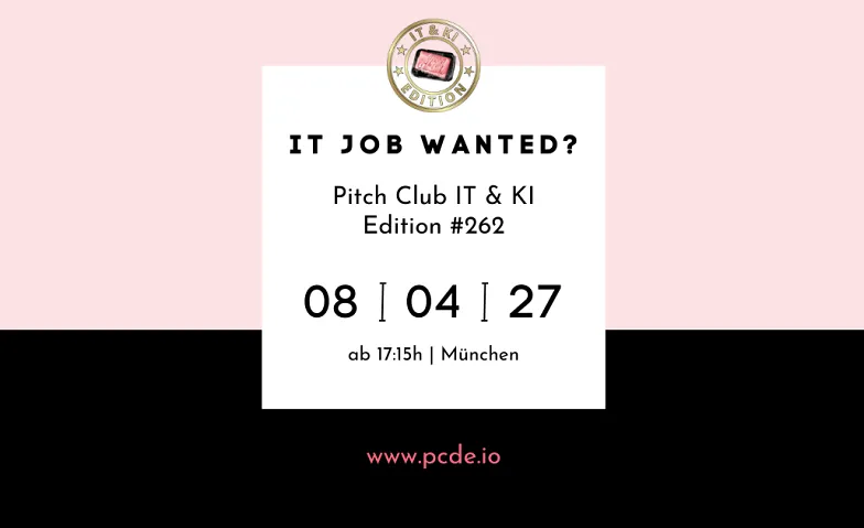 Pitch Club Developer & IT Edition #262 - München, Messen / Messe, München