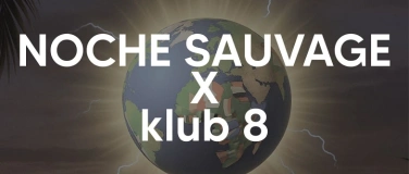Event-Image for 'NOCHE SAUVAGE im klub 8 - Halloween Edition'