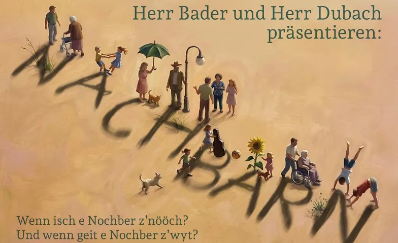 Event-Image for 'Nachbarn - Hanspeter Bader und D&uuml;l&uuml; Dubach'