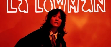 Event-Image for 'La Lowman (CH) &ndash; Neue &Auml;ra'