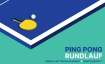 Ping Pong Rundlauf
